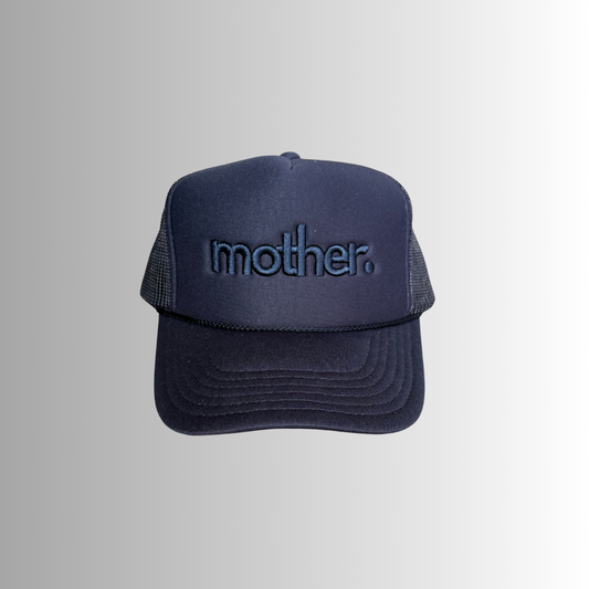 "mother." Embroidered Trucker Hat - Navy